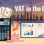 The Impact of VAT in the UAE: How to Manage and Reduce Your Taxable Expenses